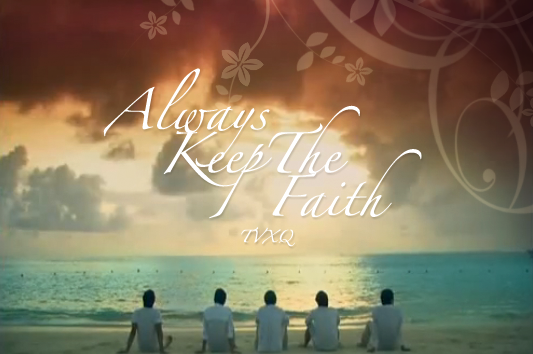 TVXQ - Always Keep the Faith 02 Wallpaper by 3minut3s