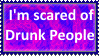Drunk People scared me by SoraRoyals77