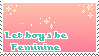 Feminine boys exist by poppliio
