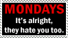 Mondays... - Stamp by RavensScar